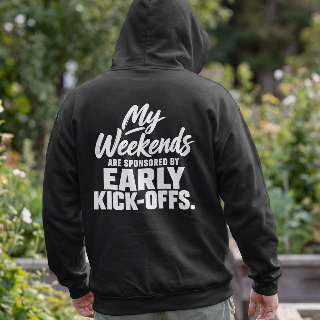 My Weekends Are Sponsored by Early Kick-Offs. – Football Parent Design