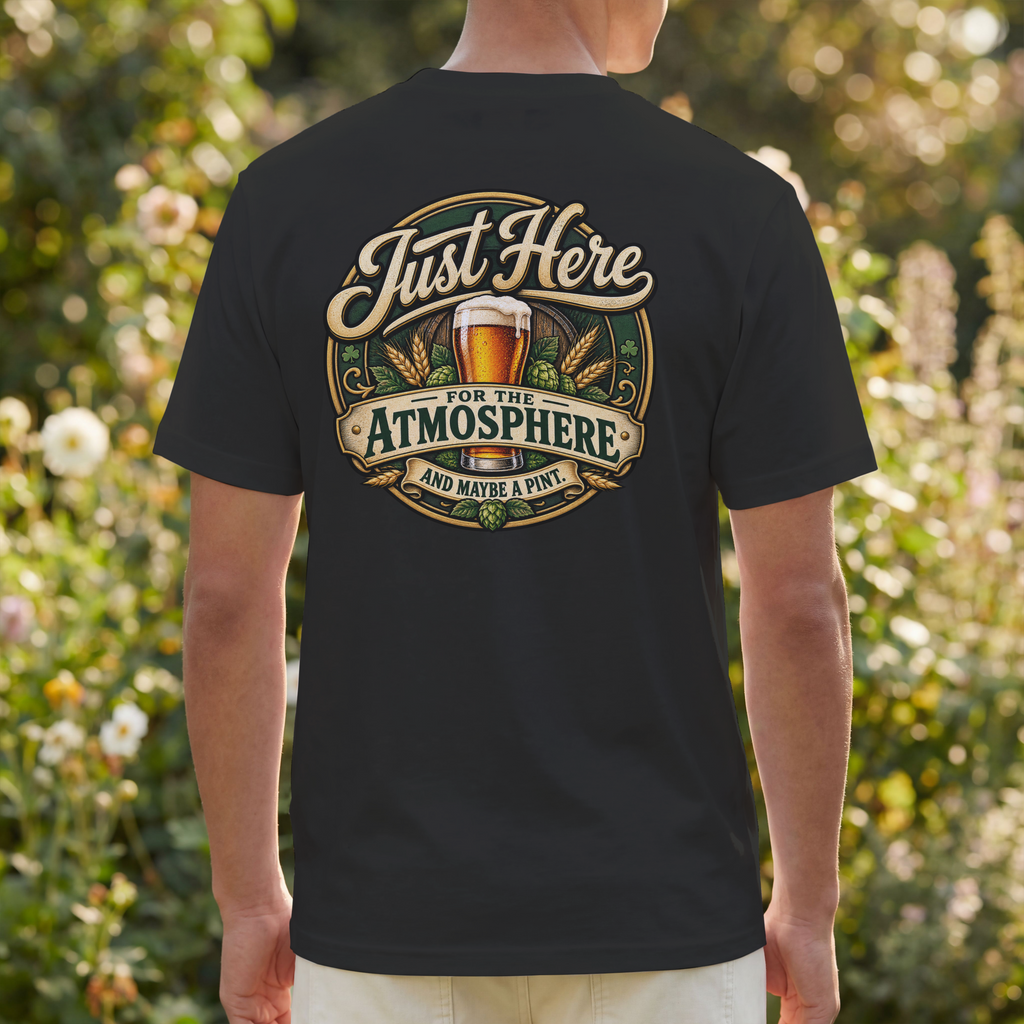Just Here for the Atmosphere and maybe a pint. - Pub & Going Out Design