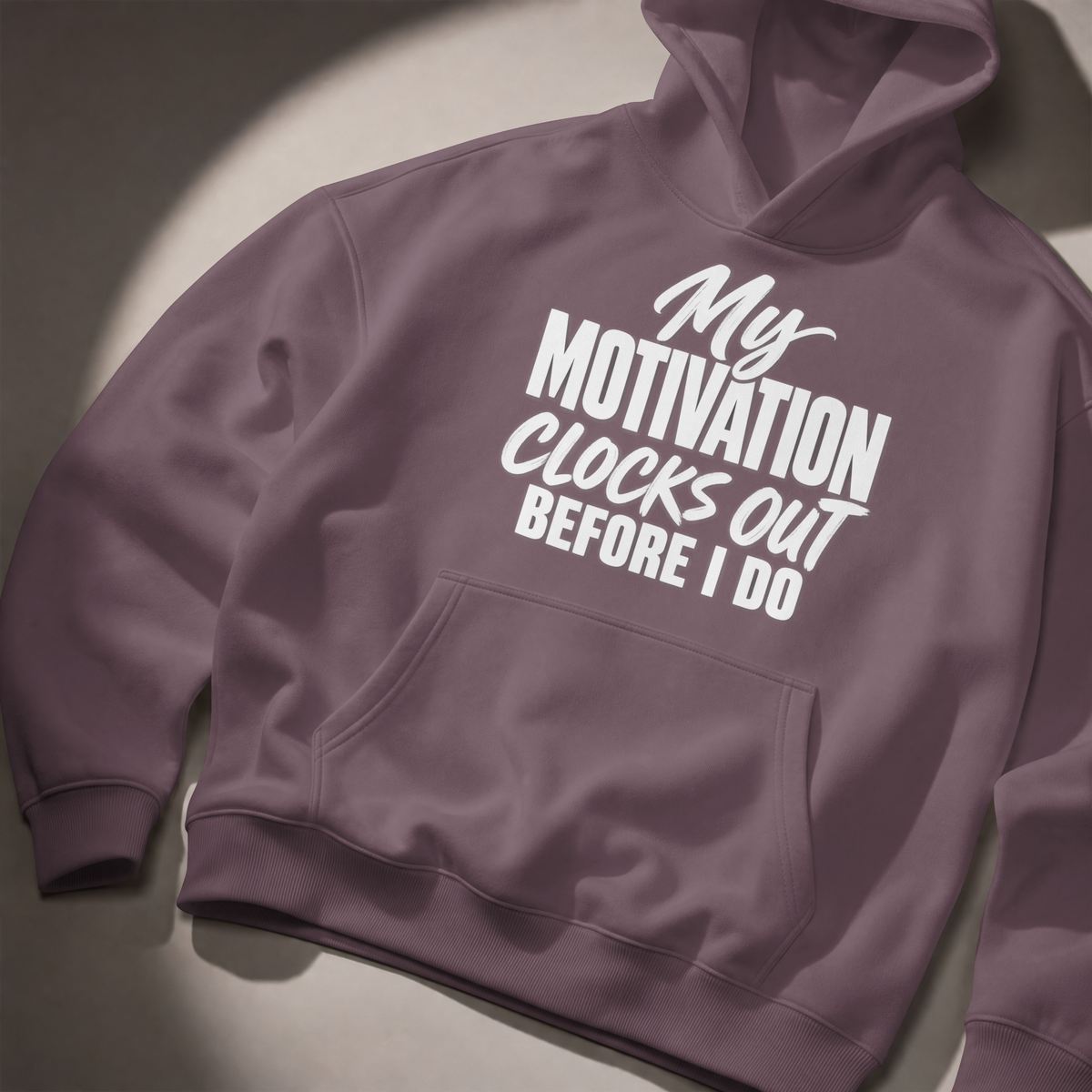 My Motivation Clocks Out Before I Do. – Workplace Humor Design