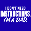 I Don’t Need Instructions. I’m a Dad. – Dad Design