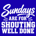 Sundays Are for Shouting “Well Done!” – Football Parent Design